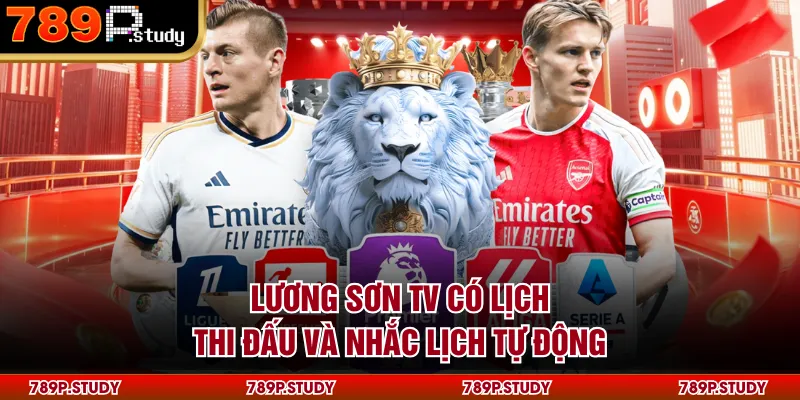 Lương Sơn TV có lịch thi đấu và nhắc lịch tự động